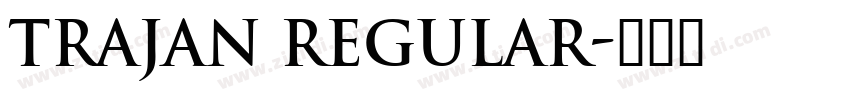 Trajan Regular字体转换